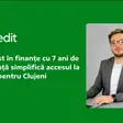 Specialist în finanțe cu 7 ani de experiență simplifică accesul la credite pentru Clujeni